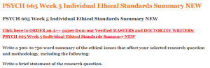 PSYCH 665 Week 5 Individual Ethical Standards Summary NEW