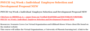 PSYCH 705 Week 1 Individual  Employee Selection and Development Proposal NEW