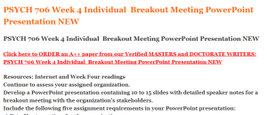 PSYCH 706 Week 4 Individual  Breakout Meeting PowerPoint Presentation NEW