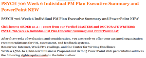 PSYCH 706 Week 6 Individual PM Plan Executive Summary and PowerPoint NEW