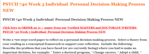 PSYCH 740 Week 3 Individual  Personal Decision-Making Process NEW