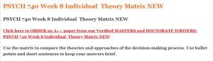 PSYCH 740 Week 8 Individual  Theory Matrix NEW