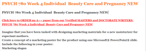 PSYCH 780 Week 4 Individual  Beauty Care and Pregnancy NEW