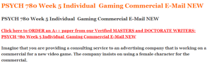 PSYCH 780 Week 5 Individual  Gaming Commercial E-Mail NEW