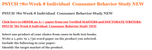 PSYCH 780 Week 8 Individual  Consumer Behavior Study NEW