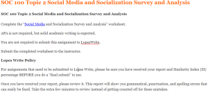 SOC 100 Topic 2 Social Media and Socialization Survey and Analysis