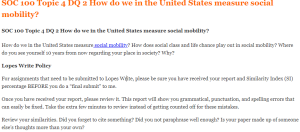 SOC 100 Topic 4 DQ 2 How do we in the United States measure social mobility