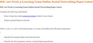 SOC 100 Week 3 Learning Team Online Social Networking Paper Latest