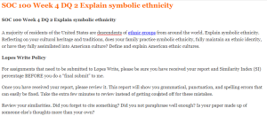 SOC 100 Week 4 DQ 2 Explain symbolic ethnicity