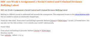 SOC 100 Week 6 Assignment 2 Social Control and Criminal Deviance Bullying Latest