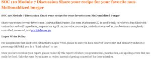 SOC 110 Module 7 Discussion Share your recipe for your favorite non-McDonaldized burger