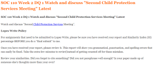 SOC 110 Week 2 DQ 1 Watch and discuss Second Child Protection Services Meeting Latest