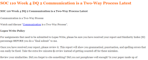 SOC 110 Week 4 DQ 2 Communication is a Two-Way Process Latest