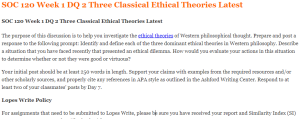 SOC 120 Week 1 DQ 2 Three Classical Ethical Theories Latest