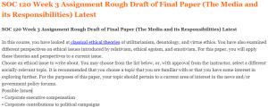 SOC 120 Week 3 Assignment Rough Draft of Final Paper (The Media and its Responsibilities) Latest