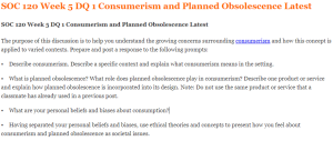 SOC 120 Week 5 DQ 1 Consumerism and Planned Obsolescence Latest