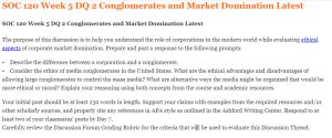 SOC 120 Week 5 DQ 2 Conglomerates and Market Domination Latest