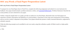 SOC 203 Week 2 Final Paper Preparation Latest