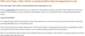 SOC 220 Topic 1 DQ 1 Select a social problem that is important to you