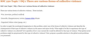 SOC 220 Topic 7 DQ 1 There are various forms of collective violence