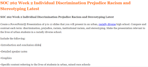 SOC 262 Week 2 Individual Discrimination Prejudice Racism and Stereotyping Latest