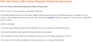 SOC 262 Week 4 The Latino Hispanic Ethnic Group Latest