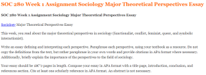 SOC 280 Week 1 Assignment Sociology Major Theoretical Perspectives Essay