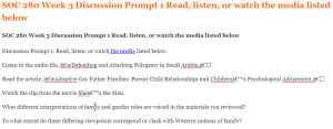 SOC 280 Week 3 Discussion Prompt 1 Read, listen, or watch the media listed below