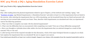 SOC 304 Week 2 DQ 1 Aging Simulation Exercise Latest