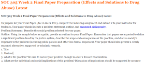 SOC 305 Week 2 Final Paper Preparation (Effects and Solutions to Drug Abuse) Latest