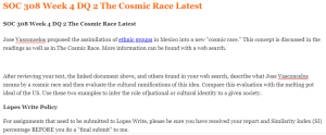 SOC 308 Week 4 DQ 2 The Cosmic Race Latest