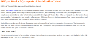 SOC 312 Week 1 DQ 2 Agents of Socialization Latest