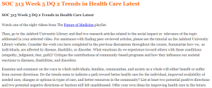 SOC 313 Week 5 DQ 2 Trends in Health Care Latest