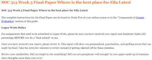 SOC 313 Week 5 Final Paper Where is the best place for Ella Latest