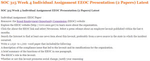 SOC 315 Week 4 Individual Assignment EEOC Presentation (2 Papers) Latest