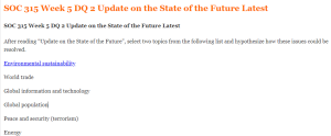 SOC 315 Week 5 DQ 2 Update on the State of the Future Latest