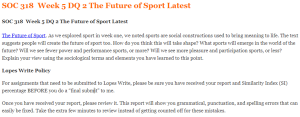 SOC 318  Week 5 DQ 2 The Future of Sport Latest