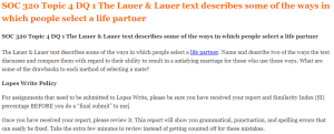 SOC 320 Topic 4 DQ 1 The Lauer & Lauer text describes some of the ways in which people select a life partner