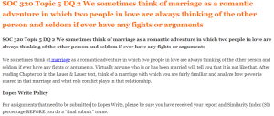 SOC 320 Topic 5 DQ 2 We sometimes think of marriage as a romantic adventure