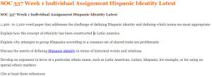 SOC 337 Week 1 Individual Assignment Hispanic Identity Latest