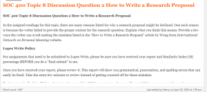 SOC 400 Topic 8 Discussion Question 2 How to Write a Research Proposal