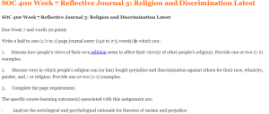 SOC 400 Week 7 Reflective Journal 3 Religion and Discrimination Latest