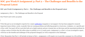 SOC 400 Week 8 Assignment 3 Part 2 – The Challenges and Benefits to the Proposal Latest