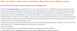 SOC 402 Week 1 Discussion 2 Evidence-Based Decision Making Latest