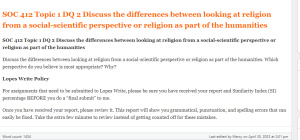 SOC 412 Topic 1 DQ 2 Discuss the differences between looking at religion from a social-scientific perspective or religion as part of the humanities