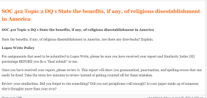 SOC 412 Topic 2 DQ 1 State the benefits, if any, of religious disestablishment in America