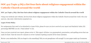 SOC 412 Topic 4 DQ 2 list four facts about religious engagement within the Catholic Church around the world