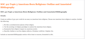 SOC 412 Topic 5 American-Born Religions Outline and Annotated Bibliography