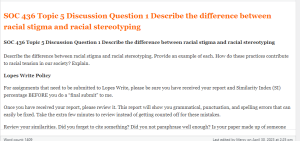 SOC 436 Topic 5 Discussion Question 1 Describe the difference between racial stigma and racial stereotyping