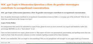 SOC 436 Topic 6 Discussion Question 2 How do gender stereotypes contribute to occupational concentration 